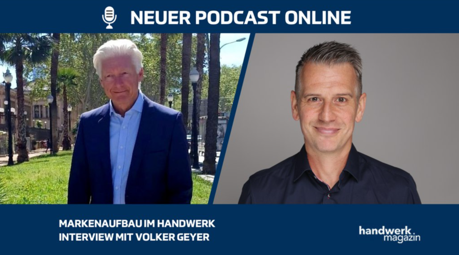 Markenaufbau im Handwerk, Volker Geyer im Podcast
